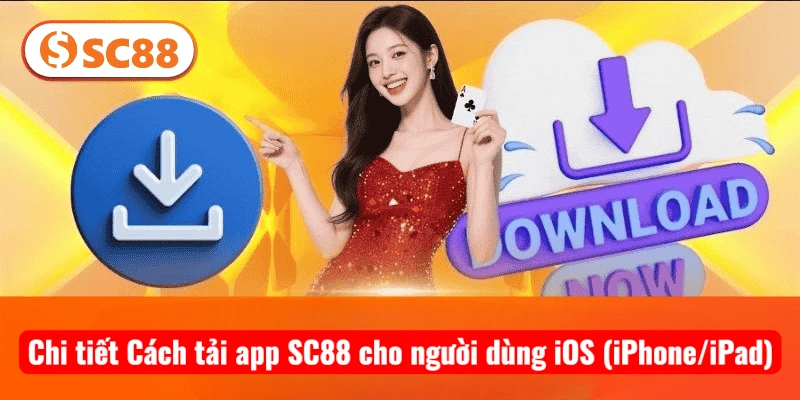 Chi tiết Cách tải app SC88 cho người dùng iOS (iPhone/iPad)